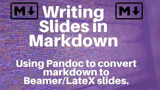 Markdown Creating Presentations Using Markdown and Pandoc [upl. by Vachell]