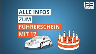 Führerschein mit 17 Alle Infos  123FAHRSCHULE [upl. by Ilanos61]