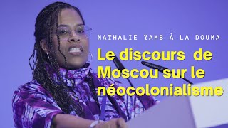 Nathalie Yamb à Moscou Discours sur le néocolonialisme [upl. by Byrann]