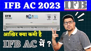 IFB AC 2023 ⚡ IFB 15 Ton 5 Star AC Review 2023 ⚡ IFB AC With 8 in 1 Flexi Cooling Modes [upl. by Macleod17]