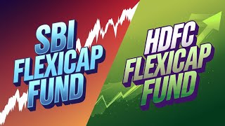 hdfc flexi cap fund vs sbi flexi cap fund [upl. by Flinn]