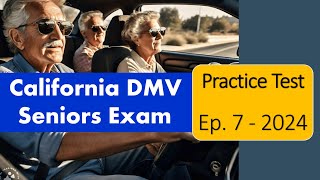 CA DMV Practice Test Renewal Test for Seniors Episode 7 [upl. by Pattie]