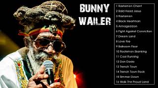 The Very Best of Bunny Wailer Full Album [upl. by Ateval]