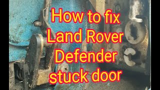 Land Rover door stuck fix [upl. by Yerocal]