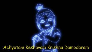 Achyutam Keshavam Krishna Status Song [upl. by Hareehahs]