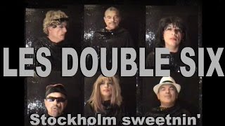 Les Double Six  Stockholm sweetnin [upl. by Nosreme]