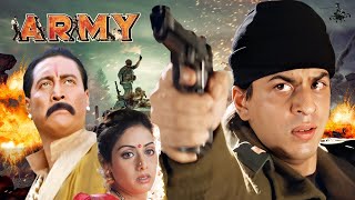 फौजी की फिल्म SRK  Army Full Movie 4K  Sridevi Shahrukh Khan Danny Denzongpa [upl. by Ardnoed]