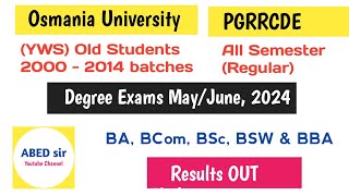 OU Degree Results 2024 YWS One Time Chance Backlog Exams PGRRCDE Regular distance Education Results [upl. by Schoenfelder183]