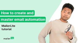 How to create and master email marketing automation workflow  MailerLite tutorial [upl. by Jemmy640]