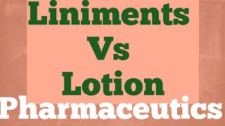 Lotion vs Liniments PharmaceuticsGPATDpharmaBpharmaPHARMACIST [upl. by Acinorrev146]