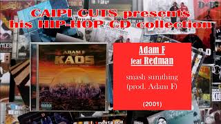 Adam F feat Redman  smash sumthing 2001 [upl. by Dorweiler]