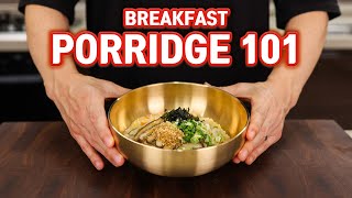 4 Quick amp Easy PORRIDGE for Breakfast4 ways [upl. by Bay]