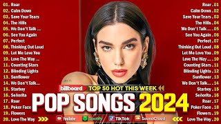 Top Hits 2024  The Best Pop Songs Of All Time  Dua Lipa Ed Sheeran The Weeknd Bruno Mars cover [upl. by Carolan]