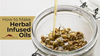 How to Make Herbal Infused Oils with John Gallagher [upl. by Valentijn6]