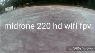 Midrone 220 hd wifi fpv Test hauteur décrochage et crach [upl. by Yesor]