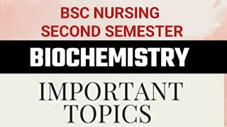 Important Topics in BIOCHEMISTRY BSC NURSING SECOND SEM [upl. by Bianka531]