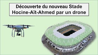 Découverte du nouveau Stade HocineAïtAhmed par un drone [upl. by Atarman]