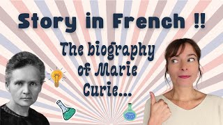 Marie Curie What A STORY IN FRENCH [upl. by Eive260]