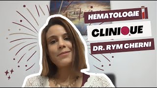 Hématologie Clinique  Dr Rym Cherni [upl. by Idleman50]