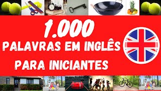 APRENDA 1000 PALAVRAS EM INGLÊS BRITANICO [upl. by Zashin506]