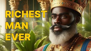 Mansa Musa  The Richest Man Ever [upl. by Aydan]