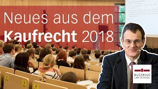 Von Parkettstäben Spülmaschinen und Bodenfliesen – Kaufrecht 2018  1 Bucerius Law School Forum [upl. by Ais757]