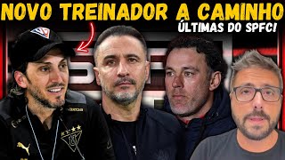 SPFC VAI FECHAR COM NOVO TÉCNICO  NOVA CONTRATAÇÃO DE ATACANTE  NOMES DESCARTADOS PELA DIRETORIA [upl. by Dominic]