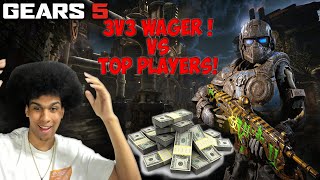 I Played for MONEY In a SWEATY 3V3 WAGER IN GEARS 5 ELOS AND THIS IS HOW IT WENT Gears 5 [upl. by Mayne]