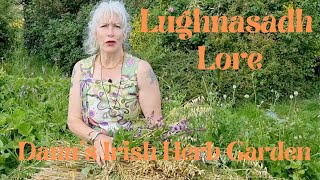 Lughnasadh Lore Part 1 [upl. by Fairleigh]