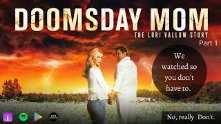 Doomsday Mom A RecapReview of Lifetimes Lori Vallow amp Chad Daybell Movie Part I [upl. by Goeselt]