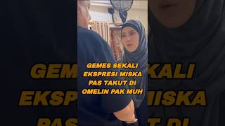 MISKA TAKUT DI OMELIN PAK MUH miska fadiljaidi [upl. by Abraham]