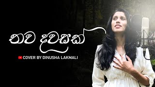 Thawa Dawasak Cover by Dinusha Lakmali [upl. by Cyrillus]