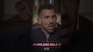 Carlos Tevez habla como ser humilde 🙏 [upl. by Otrebmuh511]