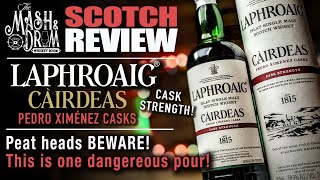 Laphroaig Cairdeas Pedro Ximenez Cask Strength Review Dangerously Delicious [upl. by Johannes843]