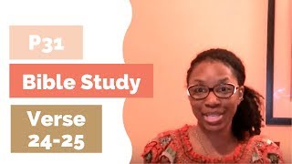 Proverbs 31 Woman Bible Study  Verses 2425 Day 12 [upl. by Dragde]