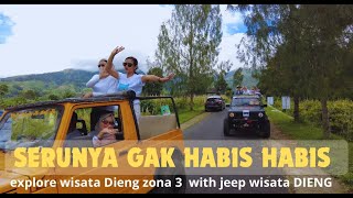 EXPLORE WISATA DIENG WITH JEEP WISATA DIENG INDAHNYA ALAM YANG SANGAT ASRI DI ZONA 3 [upl. by Bronnie]