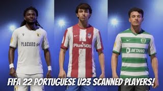 FIFA 22  All Portuguese u23 players with real face 🇵🇹 [upl. by Alliuqat]