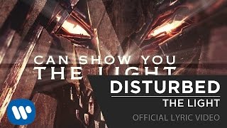 Disturbed  The Light Official Lyric Video [upl. by Aiket737]