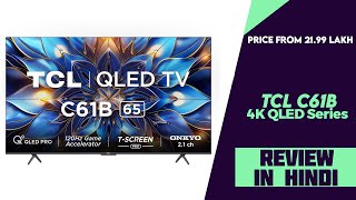 TCL C61B 43″ 50″ 55″ And 65″ 4K QLED Google TV Launched  Price From32990  Explained All Details [upl. by Betti541]