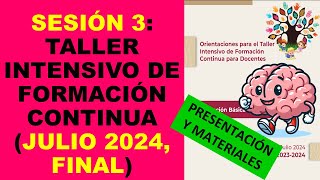 Soy Docente SESIÓN 3 TALLER INTENSIVO DE FORMACIÓN CONTINUA JULIO 2024 FINAL [upl. by Sylvie]