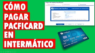 Pagar PACIFICARD en INTERMÁTICO 😎 🇪🇨 ¿Cómo pagar tu tarjeta PacifiCard [upl. by Tsirc611]