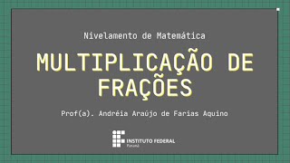 Módulo 2  Aula 6  Multiplicação de Frações [upl. by Cain]