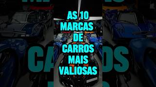 As 10 marcas de carros mais valiosas do mundo carros marcasfamosas curiosidades vocesabia [upl. by Ahon]