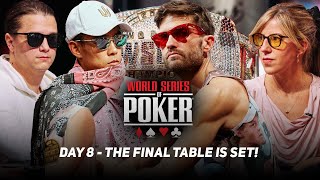 WSOP Main Event Day 8  THE FINAL TABLE IS SET [upl. by Barina398]