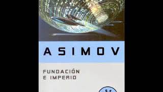 Fundacion e Imperio Isaac Asimov audiolibro completo [upl. by Scharff506]