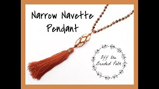 Narrow Navette Pendant Jewelry Making Off the Beaded Path [upl. by Pronty]