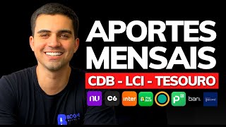 COMO FAZER APORTES MENSAIS NA RENDA FIXA CDB LCI LCA TESOURO DIRETO ENTENDA TUDO NA PRÁTICA [upl. by Atikcir437]