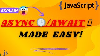 Master AsyncAwait in JavaScript Simplify Asynchronous Code [upl. by Ssyla]