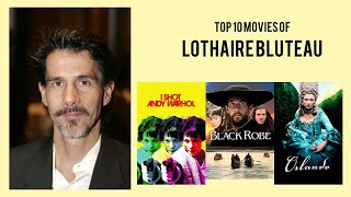 Lothaire Bluteau Top 10 Movies of Lothaire Bluteau Best 10 Movies of Lothaire Bluteau [upl. by Aekahs]