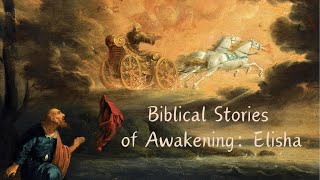 Biblical Stories of Awakening Elisha [upl. by Nahtaj432]